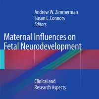 Maternal Influences on Fetal Neurodevelopment : Clinical and Research Aspects