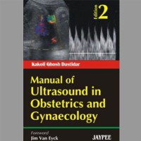 Manual of Ultrasound in Obstetrics and Gynaecology 2nd ed.