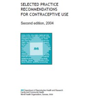 Selected Practice Recommendations for Contraceptive Use 2nd ed.