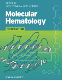 Molecular Hematology 3rd Ed.