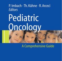 Pediatric Oncology : A Comprehensive Guide