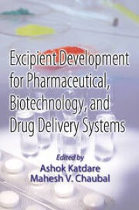 Exipient Development for Pharmaceutial, Biotechnology, and Drug Delivery Systems