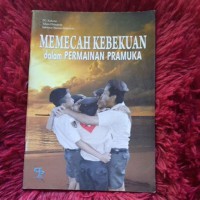 Memecah Kebekuan dalam Permainan Pramuka