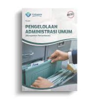 Pengelolaan Administrasi Umum (Manajemen Perkantoran)