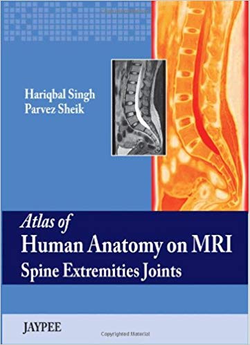 Atlas of Human Anatomy on MRI Spine Extremities Joints