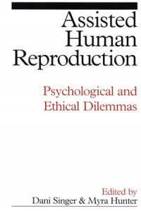 Image of Assisted Human Reproduction: Psychological and Ethical Dilemmas