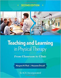 Image of Teaching and Learning in Physical Therapy from Classroom to Clinic