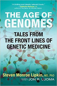 Image of The Age of Genomes: Tales From The Front Lones of Genetic Medicine
